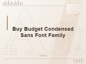 Buy affordable condensed sans font families