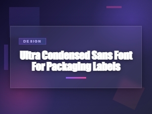 Ultra condensed sans fonts for minimalist label designs