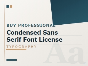 Buy a professional condensed sans serif font license